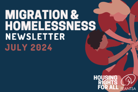 July 2024 - Migration and Homelessness Newsletter